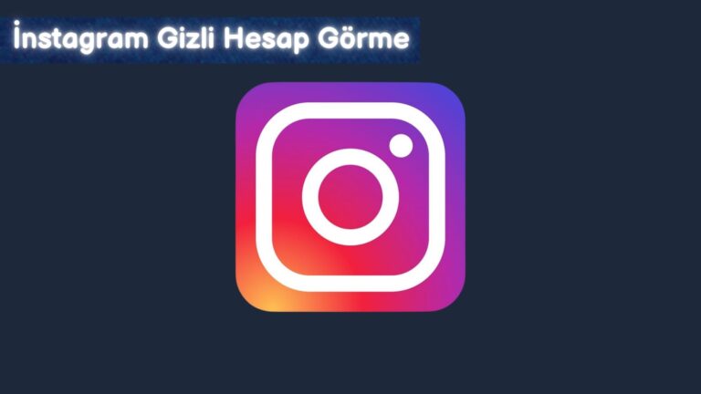 İnstagram Gizli Hesap Görme 2024