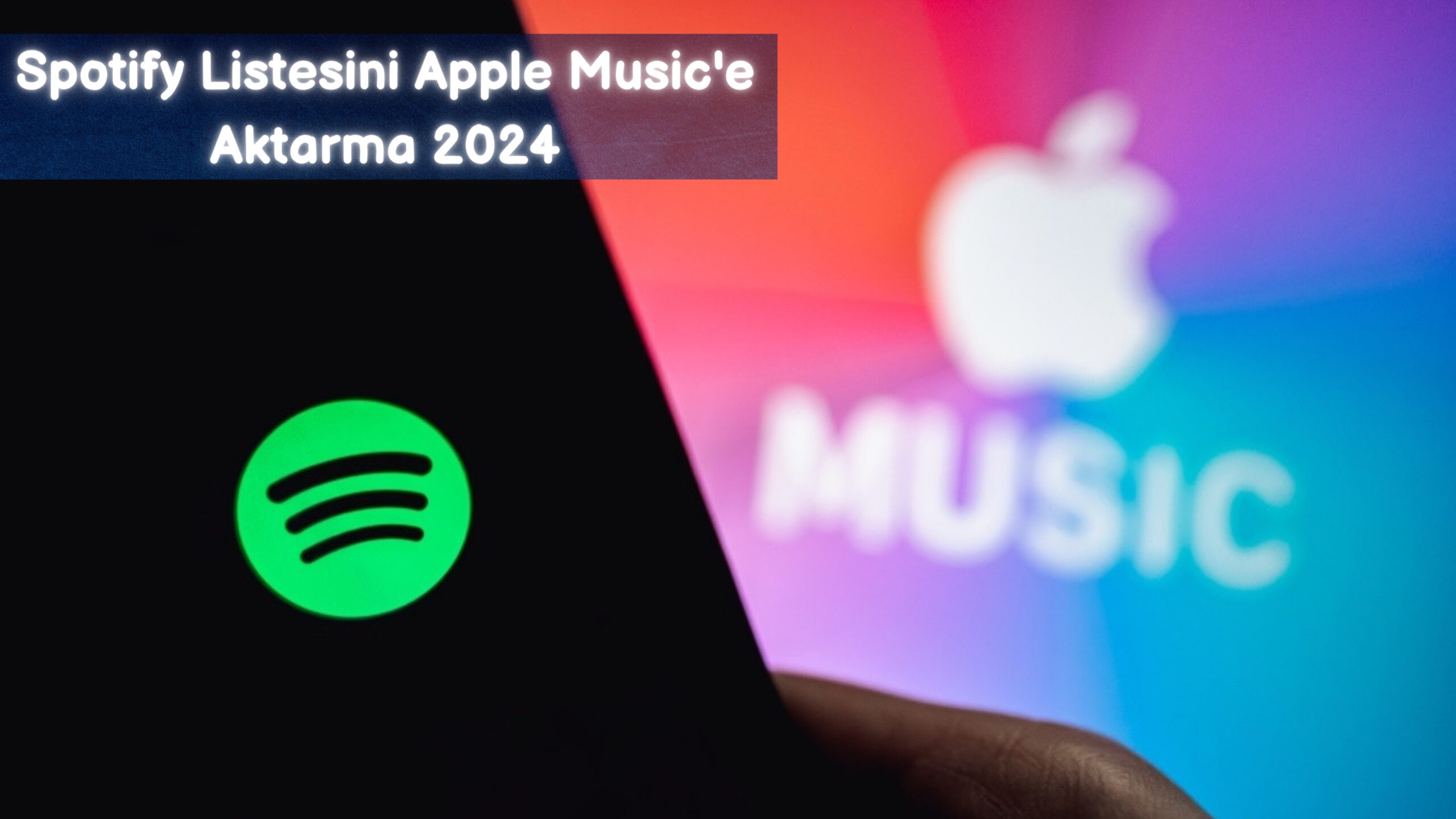 Spotify Listesini Apple Music'e Aktarma 2024