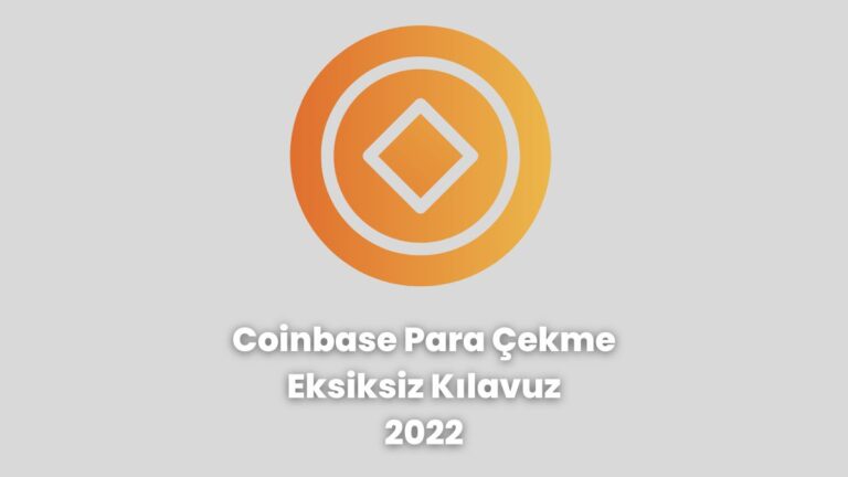 Coinbase Para Cekme Eksiksiz Kilavuz 2022